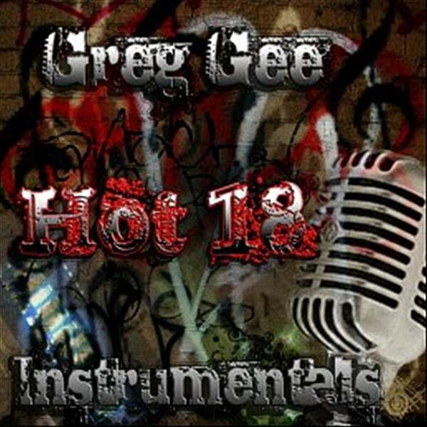 Cover art for Greg Gee Beats Hot 18 Instrumentals